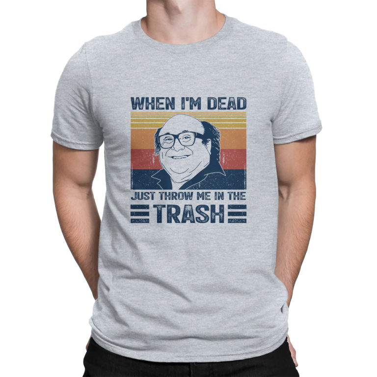 Vintage T-shirts – Frank Reynolds When I’m Dead Just Throw Me In The ...