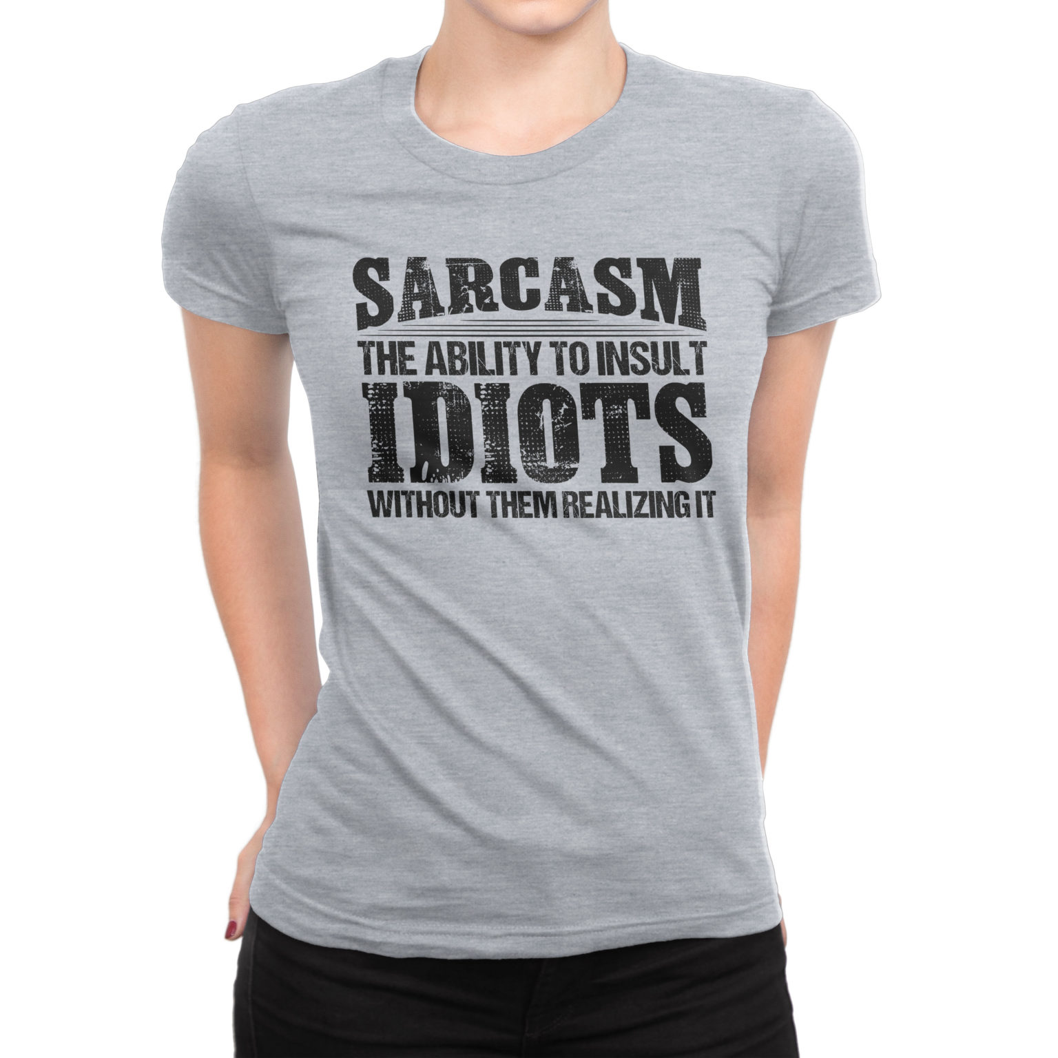 Womens Funny T Shirts Sarcasm The Ability To Insult Idiots Without Them Realizing It Ts 